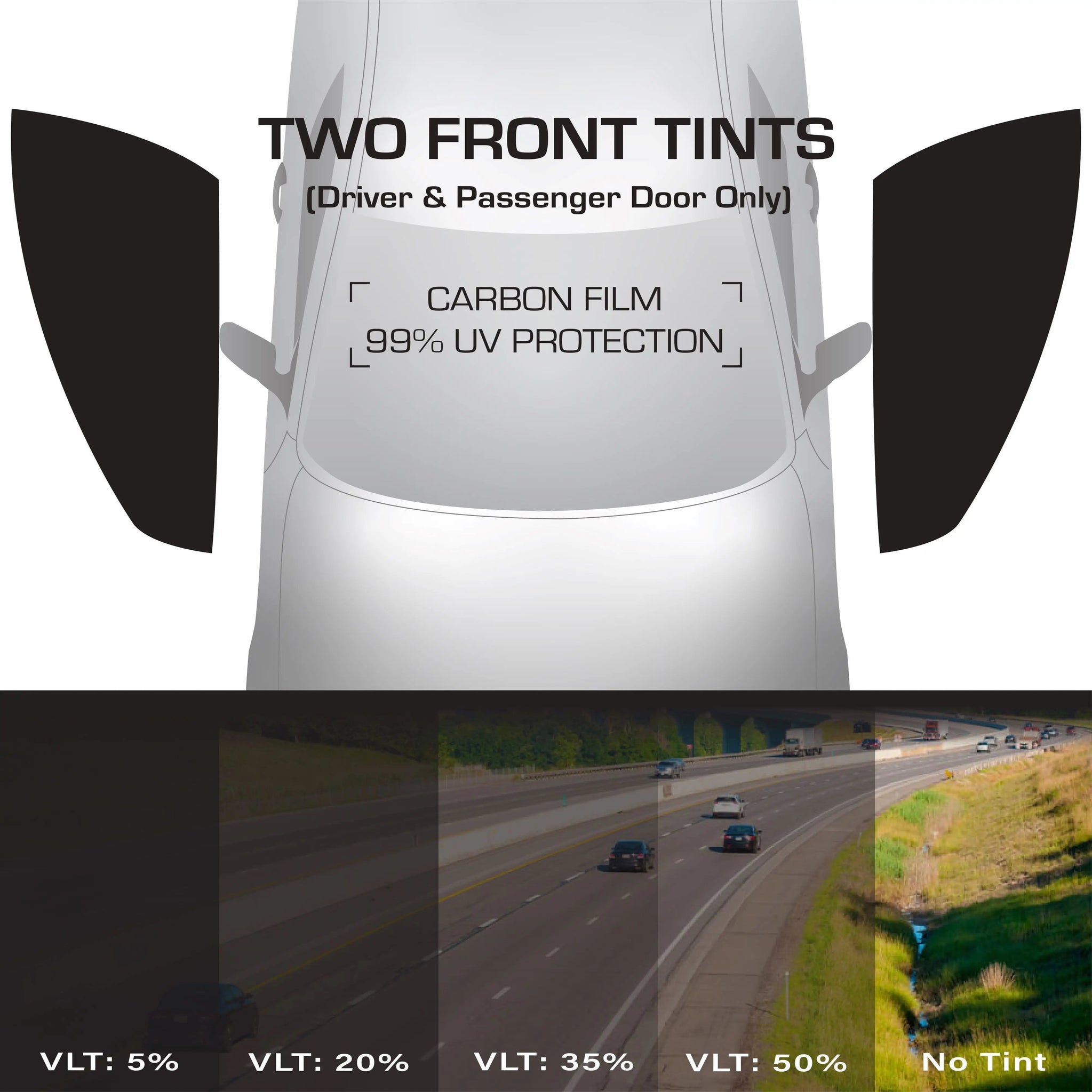 Two Front Side Windows PreCut Tint for Vehicles 2000-2023